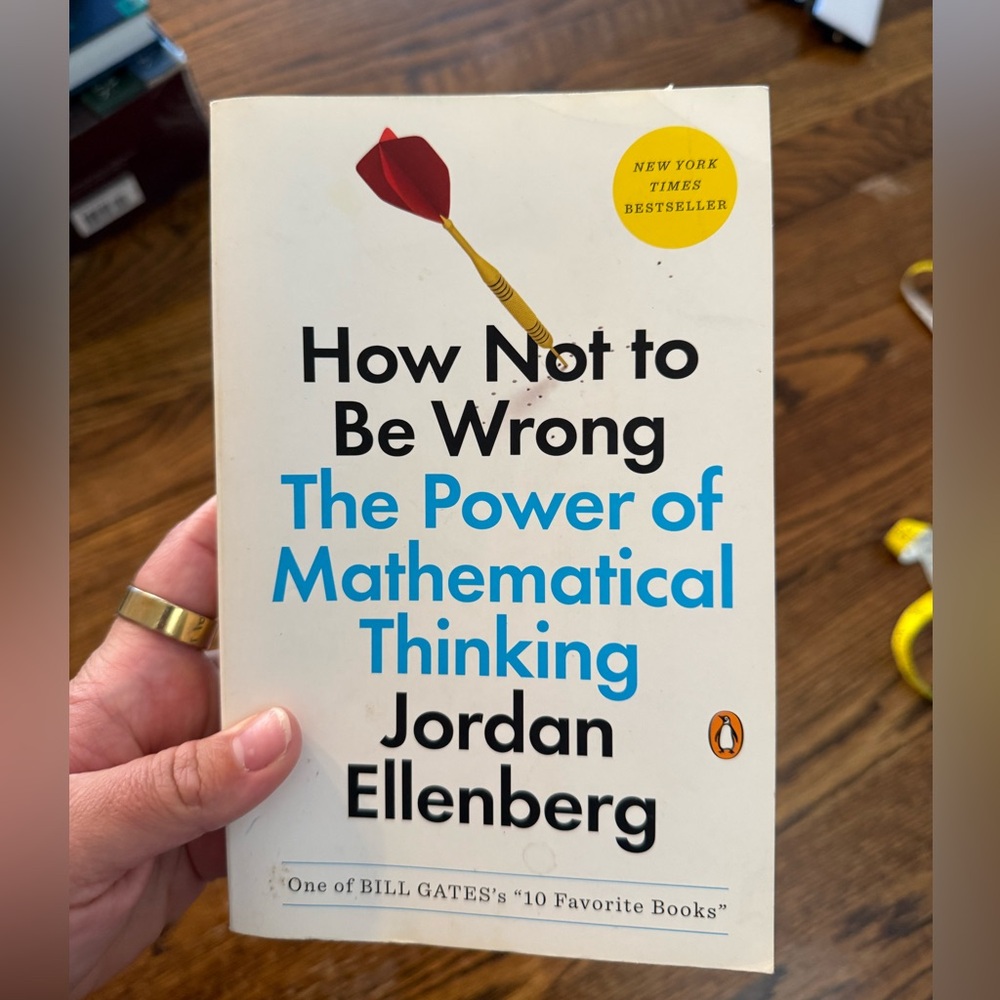 The Power of Mathematical Thinking by Jordan Ellenberg